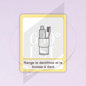 Pictogramme Ranger ta brosse à dent et ton dentifrice